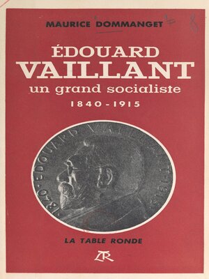 cover image of Édouard Vaillant, un grand socialiste